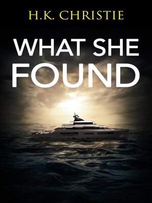 cover image of What She Found